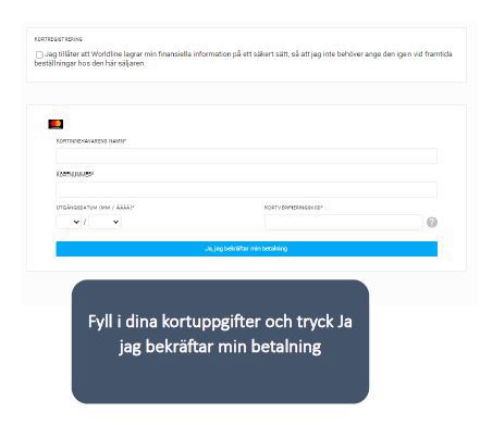Fyll i efterfrågade uppgifter och bekräfta.