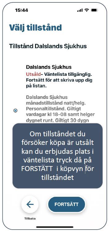 Tryck på Fortsätt om du vill stå på väntelista till just nu utsålt p-tillstånd.