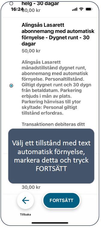 Väl tillstånd med texten automatsik förnyelse och tryck på FORTSÄTT.