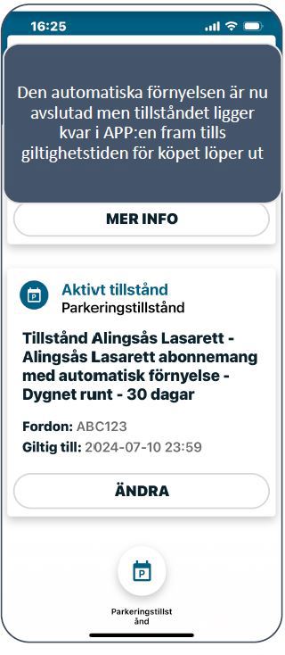 Automatisk förnyelse av p-tillstånd avslutad, men p-tillståndet ligger kvar i appen tills giltighetstiden löper ut.