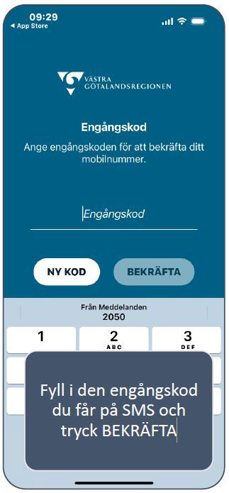 Skriv in engångskod och tryck på Bekräfta.