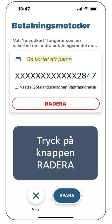 Tryck på Radera.